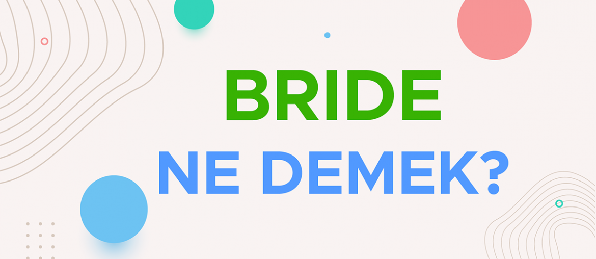 bride ne demek