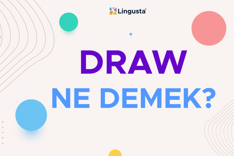 Draw Ne Demek? Draw Kelimesi Türkçe Anlamları ve Örnek Kullanımları