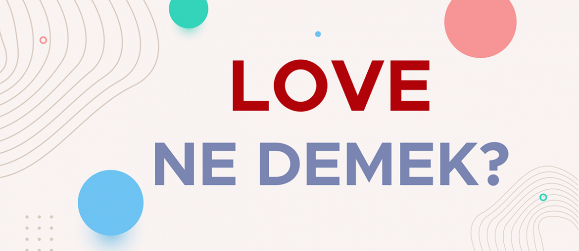 love ne demek türkçe