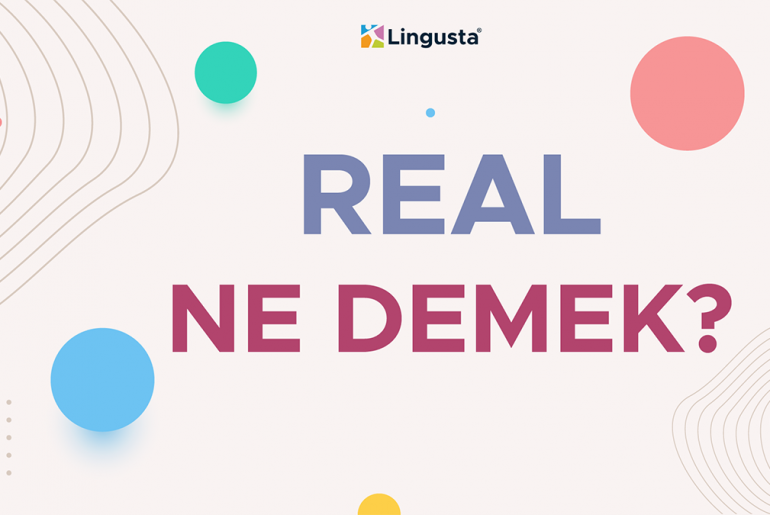 real ne demek