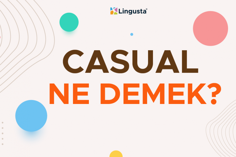 casual ne demek