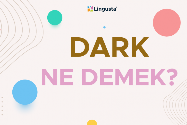 dark ne demek