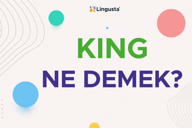 king ne demek