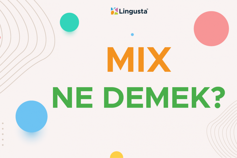 mix ne demek