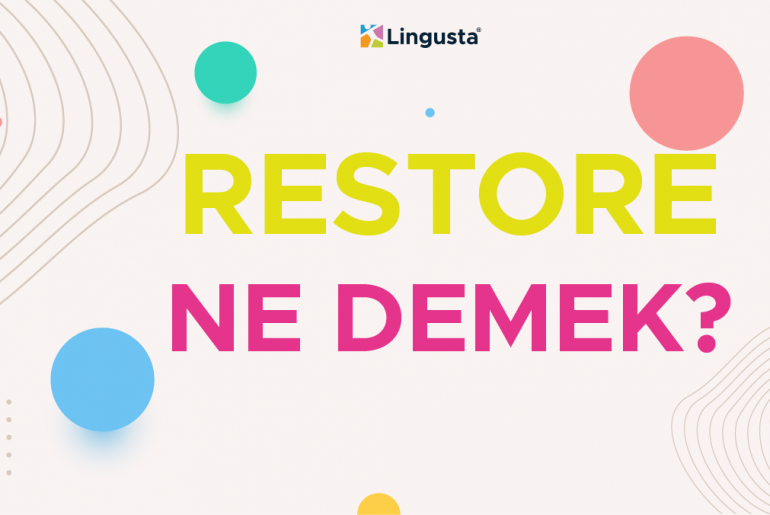 restore ne demek