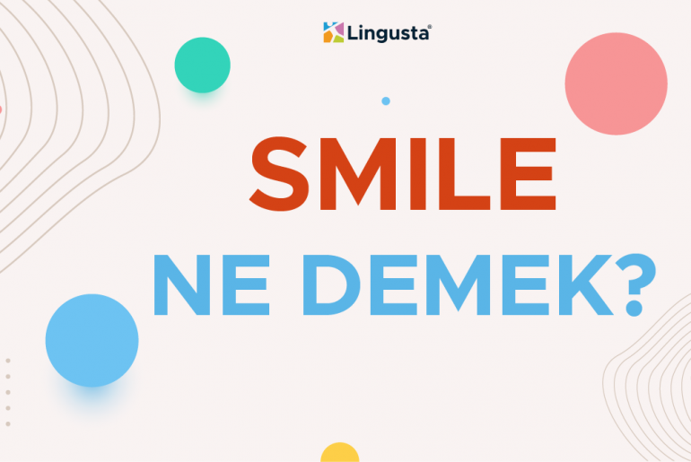 smile ne demek