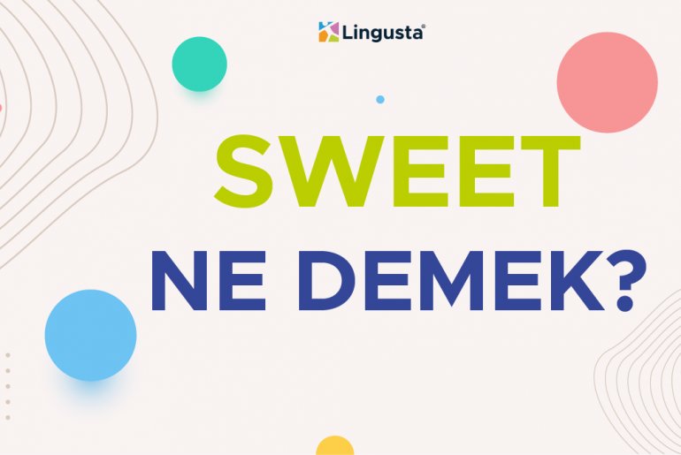 sweet ne demek