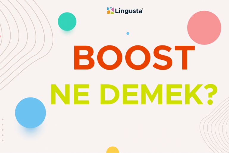 boost-ne-demek-boost-kelimesi-t-rk-e-anlamlar-ve-rnek-c-mleleri