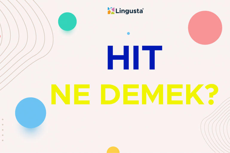 Hit Ne Demek? Hit Kelimesi Türkçe Anlamları ve Örnek Kullanımları hit ne demek