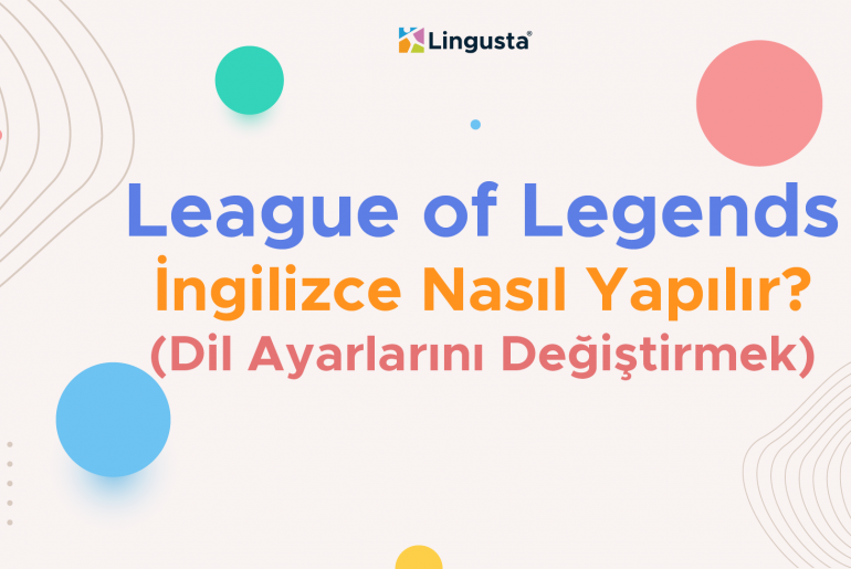 lol ingilizce yapmak