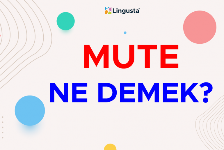 mute ne demek