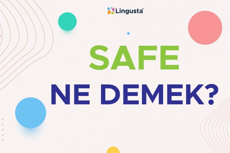 Safe Ne Demek? Safe Kelimesi Türkçe Anlamları ve Örnek Kullanımları