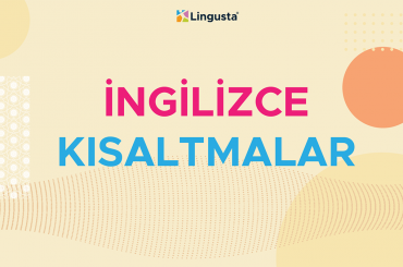 İngilizce Kısaltmalar – En Çok Kullanılan 20 İngilizce Kısaltma ingilizce kısaltmalar