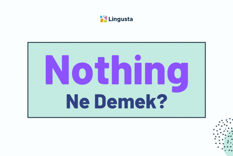 nothing-ne-demek-nothing-kelimesi-t-rk-e-anlamlar-ve-rnekleri